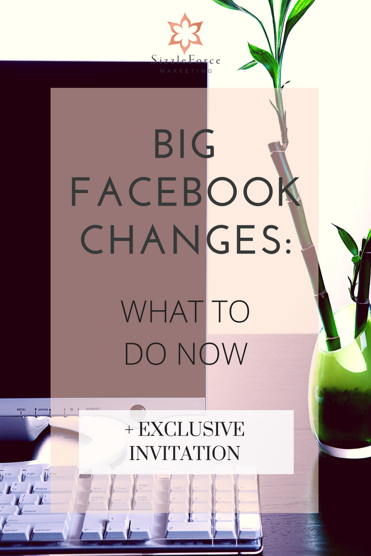 BIG Facebook Changes What To Do Now SizzleForce