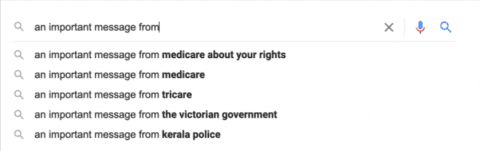 Google predictive text results for “an important message from.”