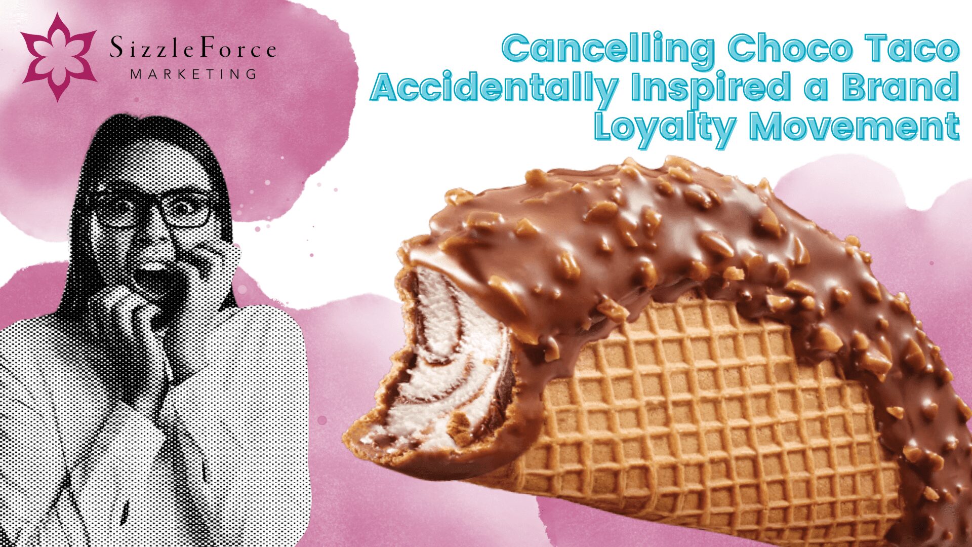 How Choco Taco Accidentally Inspired a Brand Loyalty Movement